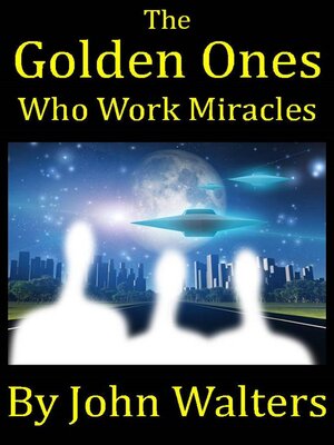 cover image of The Golden Ones Who Work Miracles